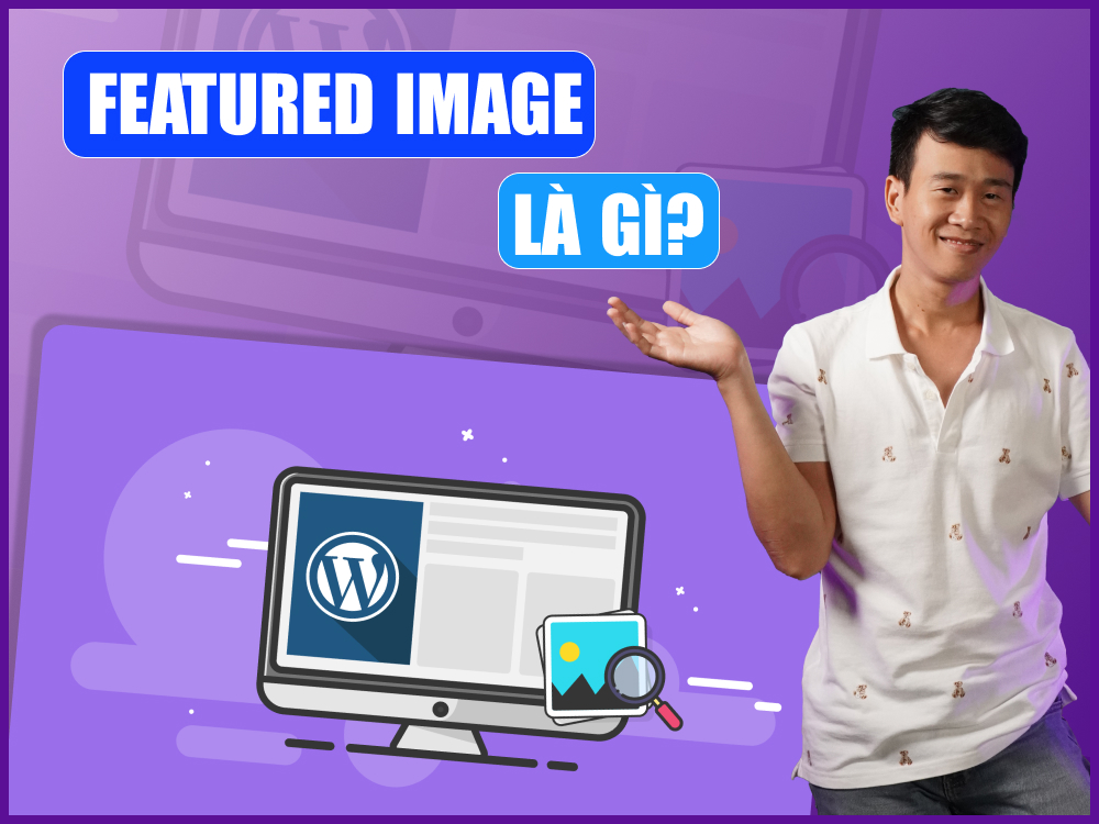 Featured Image là gì