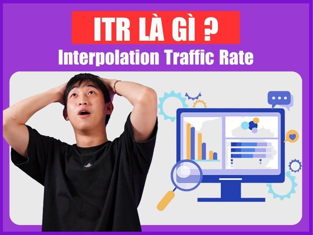 ITR là gì? Cách tính chỉ số ITR đo lường hiệu quả chiến dịch SEO