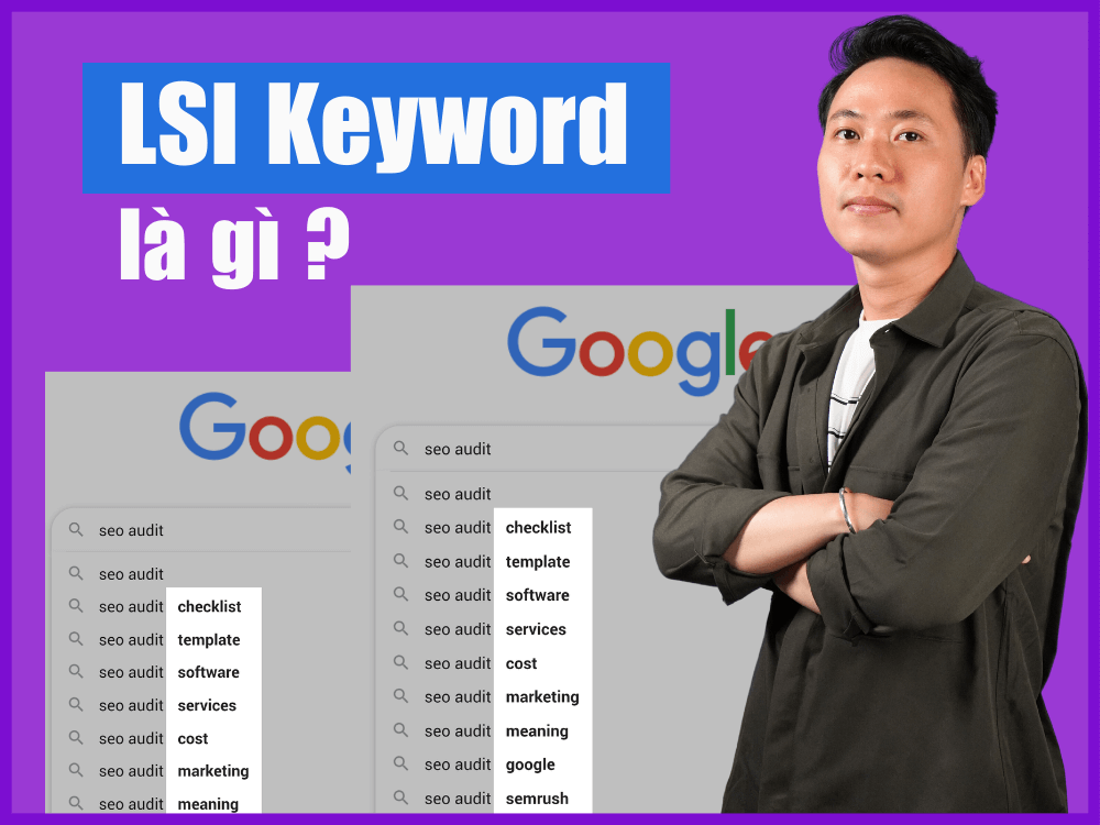 LSI Keyword là gì? Cách dùng Từ khóa LSI tăng Traffic SEO