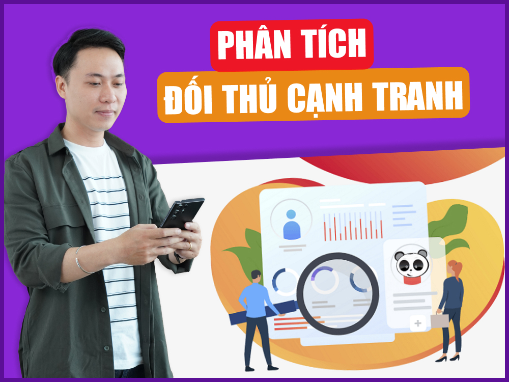 bước phân tích đối thủ cạnh tranh giúp kinh doanh thành công